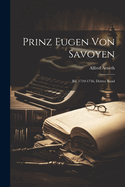Prinz Eugen Von Savoyen: Bd. 1719-1736, Dritter Band