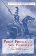Prinz Friedrich Von Preussen: Ein Wegbereiter Der Romantik Am Rhein