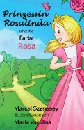 Prinzessin Rosalinda und die Farbe Rosa