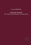 Prinzessin Tartaroff: Die Tochter einer Kaiserin: Zweiter Band