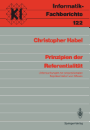 Prinzipien Der Referentialitt: Untersuchungen Zur Propositionalen Reprsentation Von Wissen