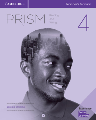 Prism Level 4 Teacher's Manual Reading and Writing - Williams, Jessica