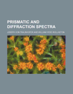 Prismatic and Diffraction Spectra