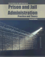 Prison and Jail Administration: Practice and Theory