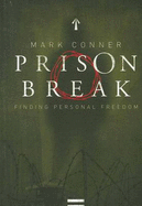 Prison Break: Finding Personal Freedom