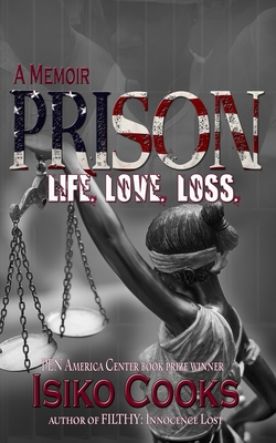 Prison: Life. Love . Loss - Cooks, Isiko