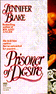 Prisoner of Desire - Blake, Jennifer