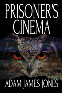 Prisoner's Cinema
