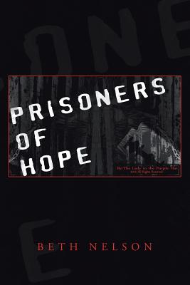 Prisoners of Hope - Nelson, Beth