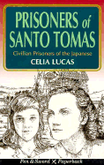 Prisoners of Santo Tomas: A True Account of Women POWs Under Japanese Control