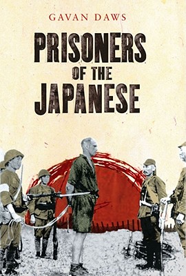 Prisoners of the Japanese - Daws, Gavan