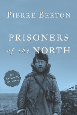 Prisoners of the North - Berton, Pierre