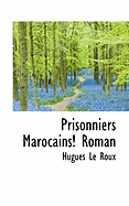 Prisonniers Marocains! Roman