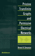 Pristine Transfinite Graphs and Permissive Electrical Networks