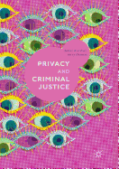 Privacy and Criminal Justice
