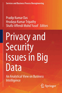 Privacy and Security Issues in Big Data: An Analytical View on Business Intelligence