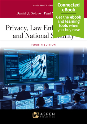 Privacy, Law Enforcement, and National Security: [Connected Ebook] - Solove, Daniel J, and Schwartz, Paul M