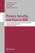 Privacy, Security, and Trust in Kdd - Bonchi, Francesco (Editor), and Ferrari, Elena (Editor), and Jiang, Wei (Editor)