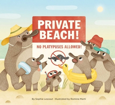 Private Beach: No Platypuses Allowed - Lescaut, Sophie