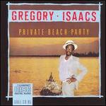 Private Beach Party - Gregory Isaacs