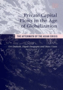 Private Capital Flows in the Age of Globalization: The Aftermath of the Asian Crisis