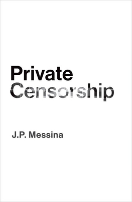 Private Censorship - Messina, J P