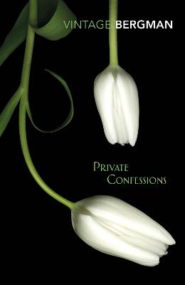 Private Confessions - Bergman, Ingmar