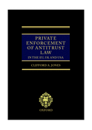 Private Enforcement of Antitrust Law in the Eu, UK and USA