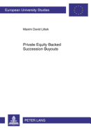 Private Equity Backed Succession Buyouts: Explorative Study of Critical Success Factors