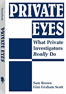 Private Eyes: What Private Investigators Really Do - Brown, Sam