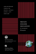 Private Higher Education: An International Bibliography (PB)