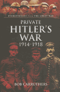 Private Hitler's War