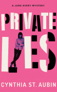 Private Lies: A Jane Avery Mystery