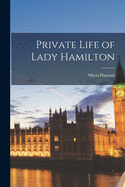 Private Life of Lady Hamilton