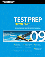 Private Pilot Test Prep: Study and Prepare for the Recreational and Private Airplane, Helicopter, Gyroplane, Glider, Balloon, Airship, Powered Parachute, and Weight-Shift Control FAA Knowledge Exams