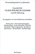 Privatrechtsdogmatik Im 21. Jahrhundert: Festschrift F?r Claus-Wilhelm Canaris Zum 80. Geburtstag