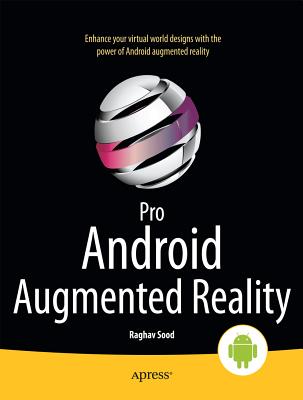 Pro Android Augmented Reality - Sood, Raghav