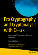 Pro Cryptography and Cryptanalysis with C++23: Creating and Programming Advanced Algorithms