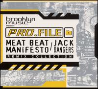 Pro.File, Vol. 1: Remix Collection - Meat Beat Manifesto & Jack Dangers