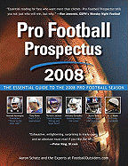 Pro Football Prospectus: The Essential Guide to the 2008 Pro Football Season