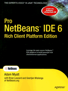 Pro NetBeans IDE 6 Rich Client Platform Edition - Myatt, Adam