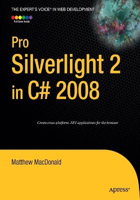 Pro Silverlight 2 in C# 2008 - MacDonald, Matthew
