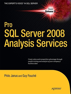 Pro SQL Server 2008 Analysis Services - Janus, Philo, and Fouche, Guy