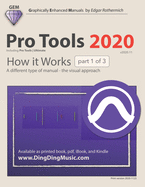 Pro Tools 2020 - How it Works (part 1 of 3): A different type of manual - the visual approach