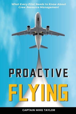 Proactive Flying - Taylor, Mike