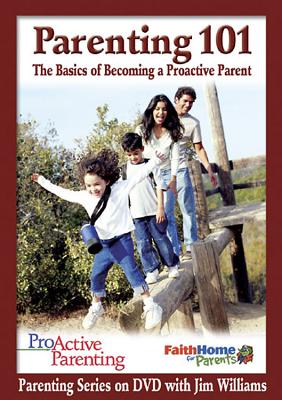 Proactive Parenting Parenting 101 Leader DVD - Williams, James C