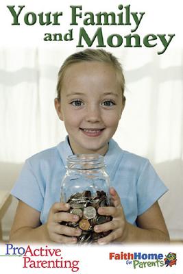 Proactive Parenting Your Family and Money Student Book - Williams, James C