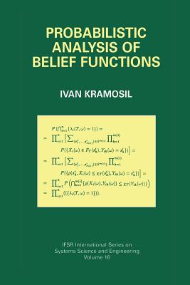 Probabilistic Analysis of Belief Functions - Kramosil, Ivan