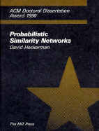 Probabilistic Similarity Networks - Heckerman, David