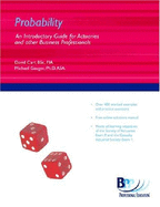 Probability: An Introductory Guide for Actuaries and Other Business Professionals - Carr, David J